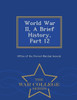 World War Ii, A Brief History, Part 12 - War College Series