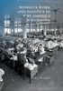 Women's Work And Politics In Wwi America: The Munsingwear Family Of Minneapolis