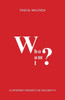 Who Am I?: A Different Perspective On Identity