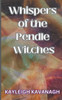 Whispers Of The Pendle Witches