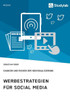 Werbestrategien Für Social Media. Chancen Und Risiken Der Individualisierung (German Edition)