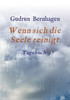 Wenn Sich Die Seele Reinigt (German Edition)