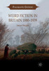 Weird Fiction In Britain 18801939 (Palgrave Gothic)
