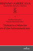 Violencia E Infancias En El Cine Latinoamericano (Hispano-Americana) (Spanish Edition)
