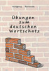 Übungen Zum Deutschen Wortschatz (German Edition)
