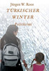 Türkischer Winter: Politkrimi (German Edition)