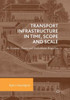 Transport Infrastructure In Time, Scope And Scale: An Economic History And Evolutionary Perspective