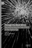 Through The Black Mirror: Deconstructing The Side Effects Of The Digital Age