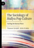 The Sociology Of Hallyu Pop Culture: Surfing The Korean Wave