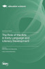 The Role Of The Arts In Early Language And Literacy Development