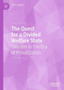 The Quest For A Divided Welfare State: Sweden In The Era Of Privatization