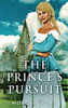 The Prince's Pursuit