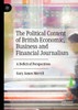 The Political Content Of British Economic, Business And Financial Journalism: A Deficit Of Perspectives