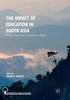 The Impact Of Education In South Asia: Perspectives From Sri Lanka To Nepal (Anthropological Studies Of Education)