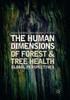 The Human Dimensions Of Forest And Tree Health: Global Perspectives