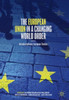 The European Union In A Changing World Order: Interdisciplinary European Studies