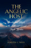The Angelic Host: Investigating Angels In The Bible And Second Temple Literature