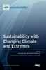 Sustainability With Changing Climate And Extremes