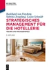 Strategisches Management Für Die Hotellerie: Theorie Und Praxisbeispiele (De Gruyter Studium) (German Edition)