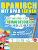 Spanisch Mit Spaß Lernen - Für Anfänger: Einfach Und Mittelstufe - 100 Wesentliche Themas Studieren Mit Wortsuchrätsel - Vol.1 - Entdecken Sie, Wie ... Aktiv Verbessern Können! (French Edition)