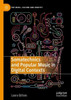 Somatechnics And Popular Music In Digital Contexts (Pop Music, Culture And Identity)