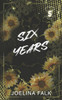 Six Years - Alternate Cover (Unfrozen Four (Alternate Cover))