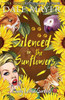 Silenced In The Sunflowers (Lovely Lethal Gardens)