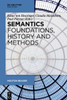 Semantics - Foundations, History And Methods (Mouton Reader)