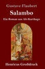 Salambo (Großdruck): Ein Roman Aus Alt-Karthago (German Edition)