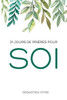 21 Jours De Prières Pour Soi (French Edition)