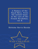 A History Of The Royal Navy, From The Earliest Times To The Wars Of The French Revolution, Vol. Ii - War College Series