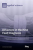 Advances In Machine Fault Diagnosis