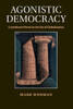 Agonistic Democracy: Constituent Power In The Era Of Globalisation