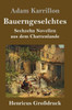 Bauerngeselchtes (Großdruck): Sechzehn Novellen Aus Dem Chattenlande (German Edition)