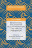 Behavioural Policies For Health Promotion And Disease Prevention (Palgrave Studies In Public Health Policy Research)