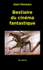 Bestiaire Du Cinéma Fantastique (Taxinomie Du Cinéma Fantastique) (French Edition)