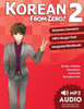Korean From Zero! 2: Continue Mastering The Korean Language With Integrated Workbook And Online Course