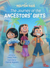 Journey Of The Ancestors' Gifts, The (The Nguyen Kids, 4)