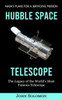 Hubble Space Telescope: Nasa's Plans For A Servicing Mission (The Legacy Of The World's Most Famous Telescope)