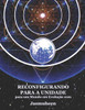 Reconfigurando Para A Unidade Para Um Mundo Em Evolução