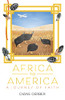 Africa To America: A Journey Of Faith