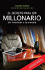 El Secreto Para Ser Millonario Sin Renunciar A Tu Esencia (Spanish Edition)