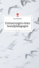 Erinnerungen Eines Sozialpädagogen. Life Is A Story - Story.One (German Edition)