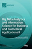 Big Data Analytics And Information Science For Business And Biomedical Applications Ii