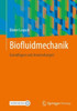 Biofluidmechanik: Grundlagen Und Anwendungen (German Edition)