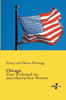 Chicago: Eine Weltstadt Im Amerikanischen Westen (German Edition)