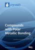 Compounds With Polar Metallic Bonding