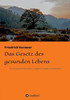 Das Gesetz Des Gesunden Lebens (German Edition)
