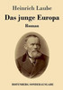 Das Junge Europa: Roman (German Edition)