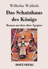 Das Schatzhaus Des Königs: Roman Aus Dem Alten Ägypten (German Edition)